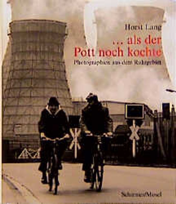 Als der Pott noch kochte