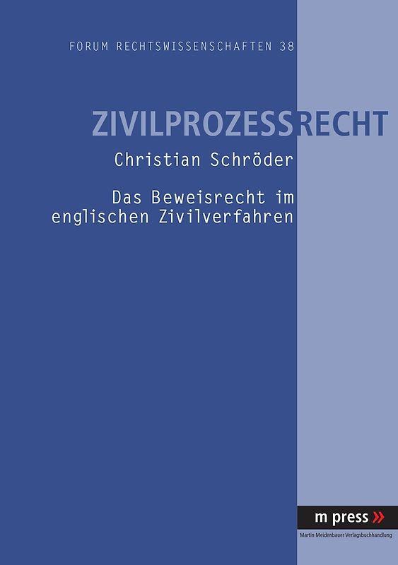Das Beweisrecht im englischen Zivilverfahren