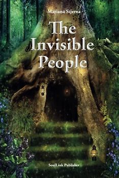The Invisible People: In the Magical World of Nature