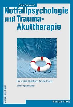 Notfallpsychologie und Trauma-Akuttherapie