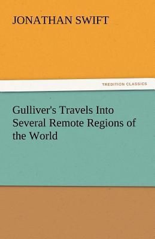 Gulliver's Travels Into Several Remote Regions of the World