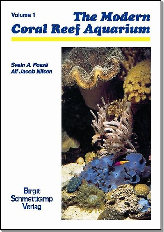 Modern Coral Reef Aquarium Vol. 1