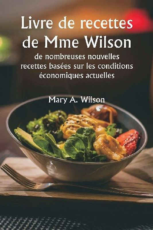 Livre de recettes de Mme Wilson