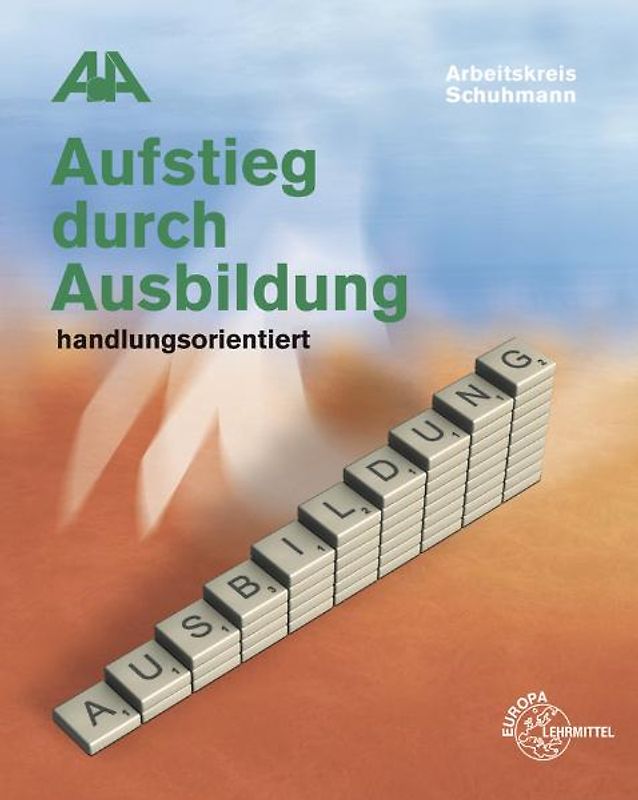 Aufstieg durch Ausbildung. handlungsorientiert