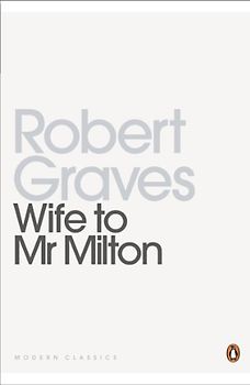 Wife to Mr Milton (Penguin Modern Classics)