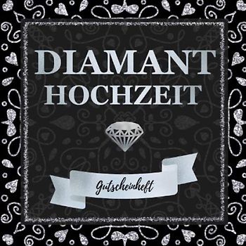 Diamanthochzeit - Gutscheinheft: kleines Gutscheinbuch zum selbst gestalten | 12 farbige Gutscheine - für jeden Monat einer | Geschenkbuch zum 60. Hochzeitstag | Edition: Silber
