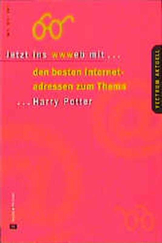 Jetzt ins wwweb mit ... - den besten Internetadressen zum Thema Harry Potter