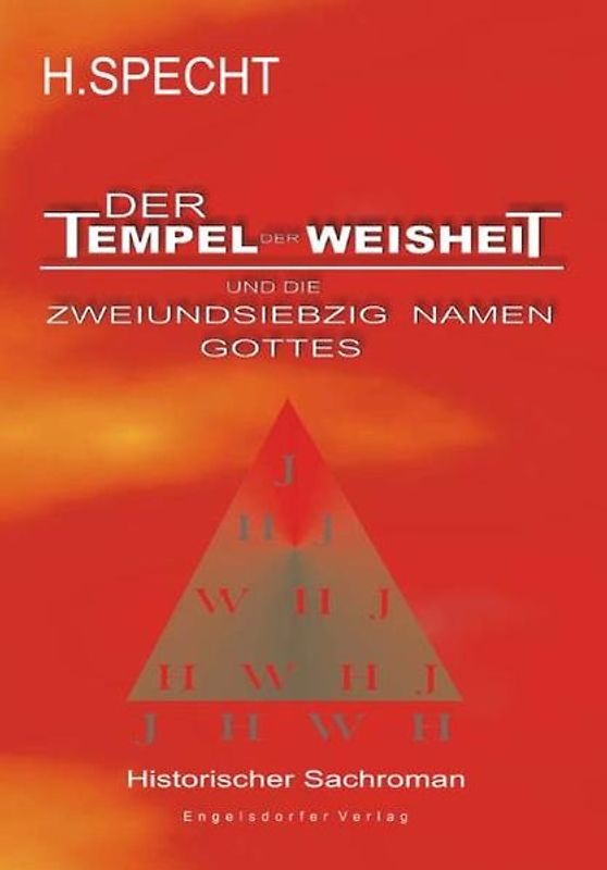 Die Geburt des Abendlandes - Band 1. Der Tempel der Weisheit und die zweiundsiebzig Namen Gottes