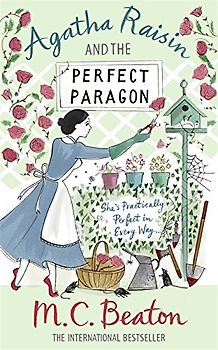 Agatha Raisin and the Perfect Paragon - M. C. Beaton [Paperback]
