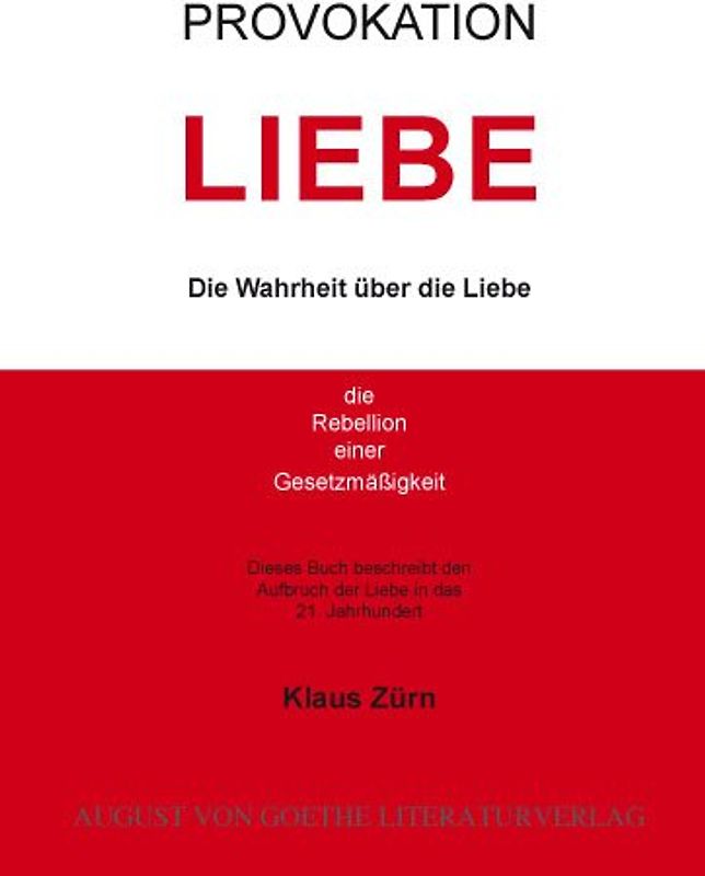 Provokation Liebe