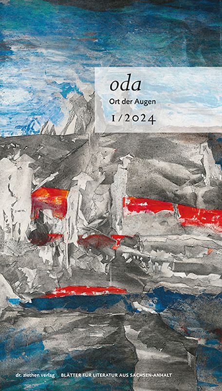 Ort der Augen. Blätter für Literatur aus Sachsen-Anhalt