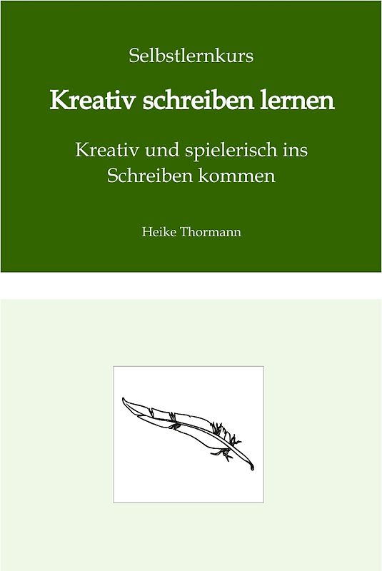 Selbstlernkurs: Kreativ schreiben lernen