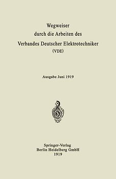 Wegweiser durch die Arbeiten des Verbandes Deutscher Elektrotechniker (VDE)