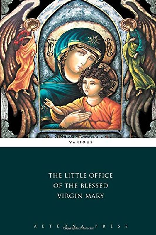 The Little Office of the Blessed Virgin Mary