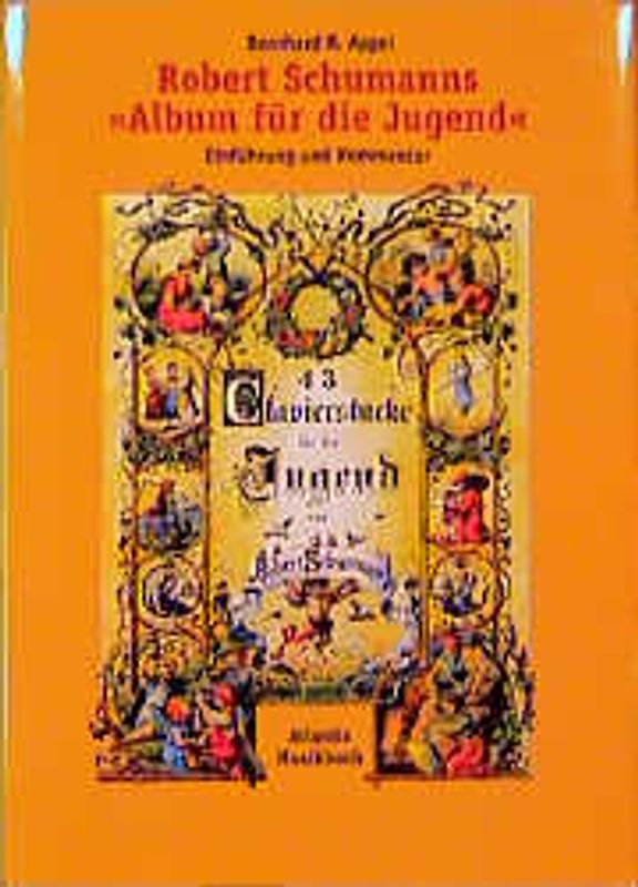 Robert Schumanns "Album für die Jugend"