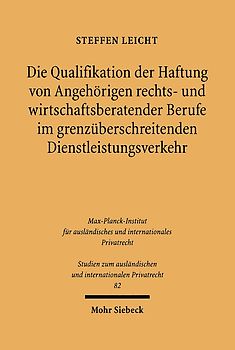 Die Qualifikation der Haftung von Angehörigen rechts- und wirtschaftsberatender Berufe im grenzüberschreitenden Dienstleistungsverkehr