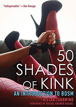 50 Shades of Kink: An Introduction to BDSM