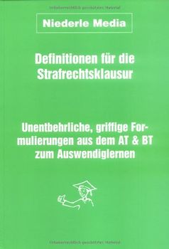 Definitionen für die Strafrechtsklausur