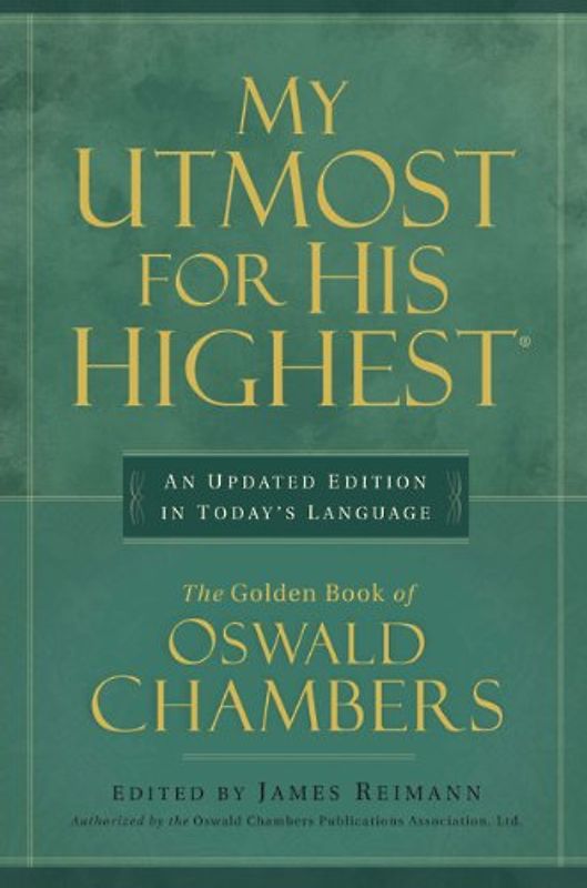 My Utmost for His Highest - Chambers, Oswald