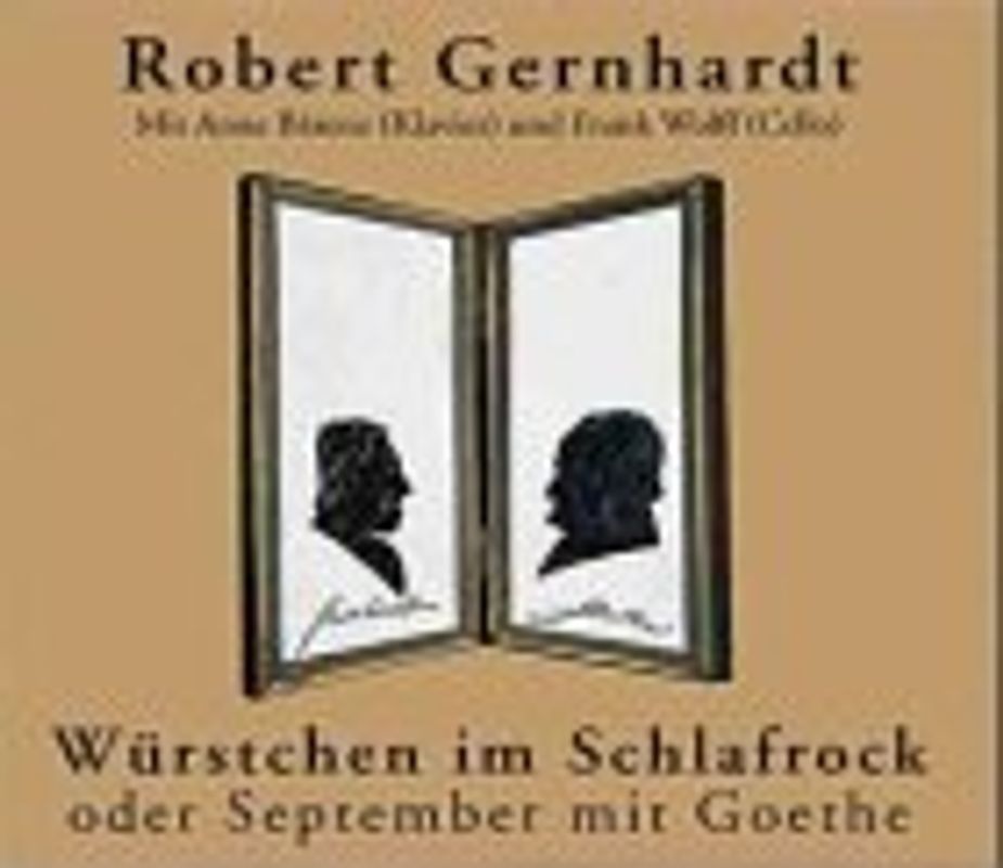 Würstchen im Schlafrock oder September mit Goethe. Gedichte