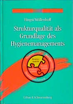 Strukturqualität als Grundlage des Hygienemanagements