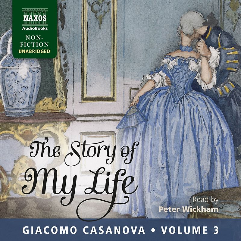 The Story of my Life Vol.3 - Giacomo Casanova [33 Audio CDs]