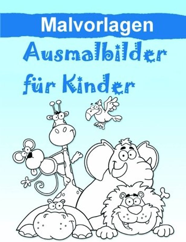 Malvorlagen für Kinder: Teil 1: Alphabet, Zahlen, Lesen&Lernen, Tiere, Vögel - Andersen, Sarah