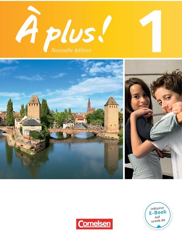 À plus ! - Französisch als 1. und 2. Fremdsprache - Ausgabe 2012 - Band 1