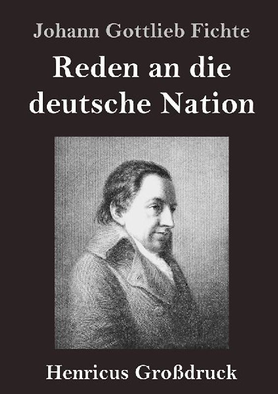 Reden an die deutsche Nation (Großdruck)