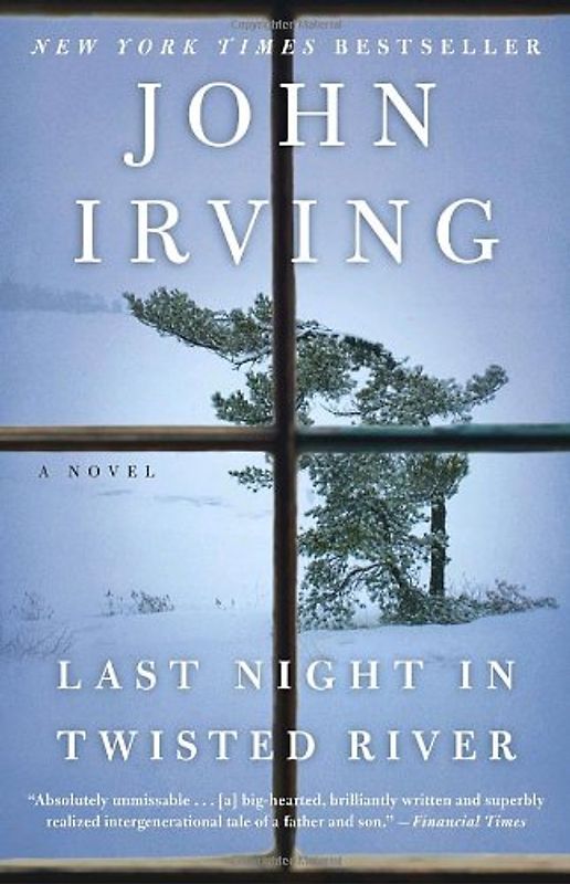 Last Night in Twisted River: A Novel - John Irving