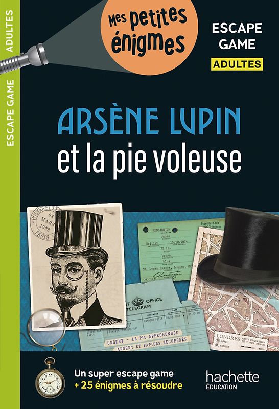 Escape game – Arsène Lupin et la pie voleuse