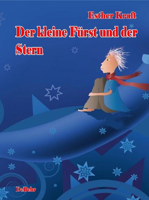 Der kleine Fürst und der Stern - ein poetisches Märchen über den Sinn von Weihnachten
