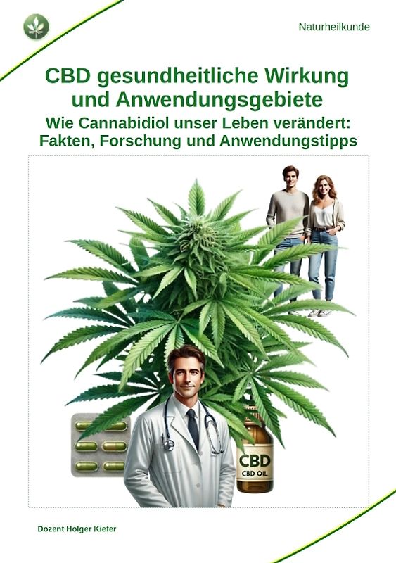 CBD gesundheitliche Wirkung und Anwendungsgebiete