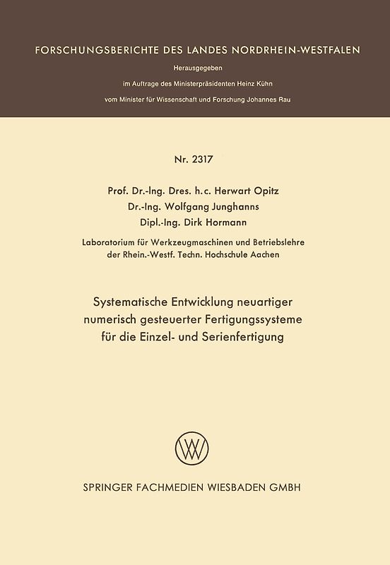 Systematische Entwicklung neuartiger numerisch gesteuerter Fertigungssysteme für die Einzel- und Serienfertigung