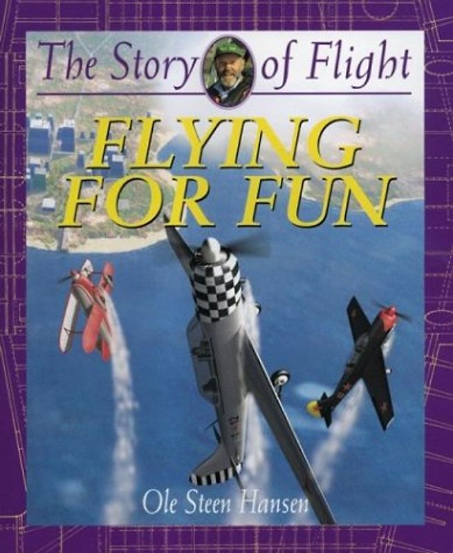 Flying for Fun (Story of Flight) - Ole Steen Hansen