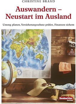 Auswandern – Neustart im Ausland