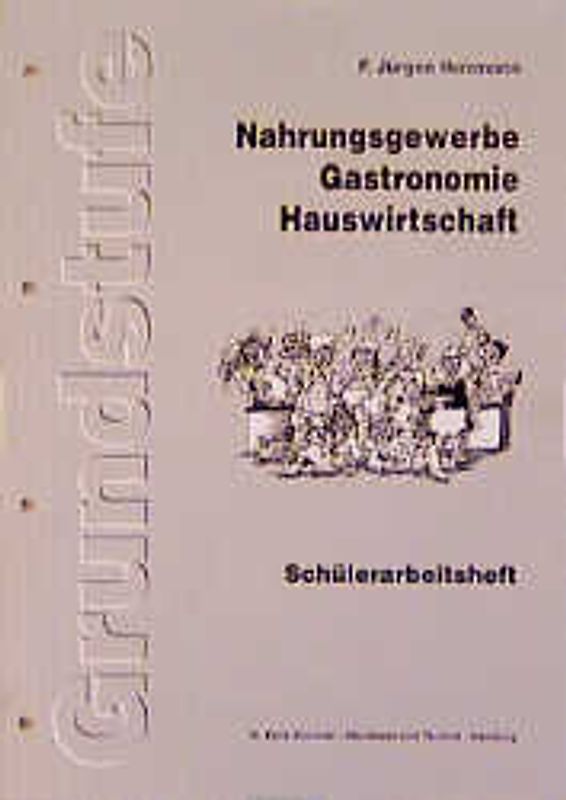 Grundstufe Nahrungsgewerbe - Gastronomie - Hauswirtschaft