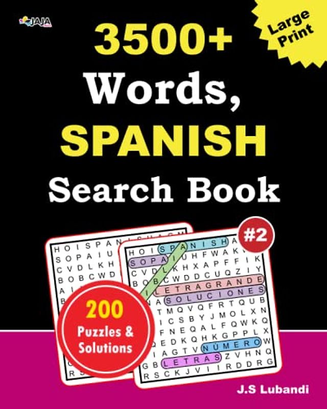 3500+ words, Spanish search book: Vol.2: 200 challenging and entertaining Spanish puzzles that will keep your mind sharp and engaged for hours