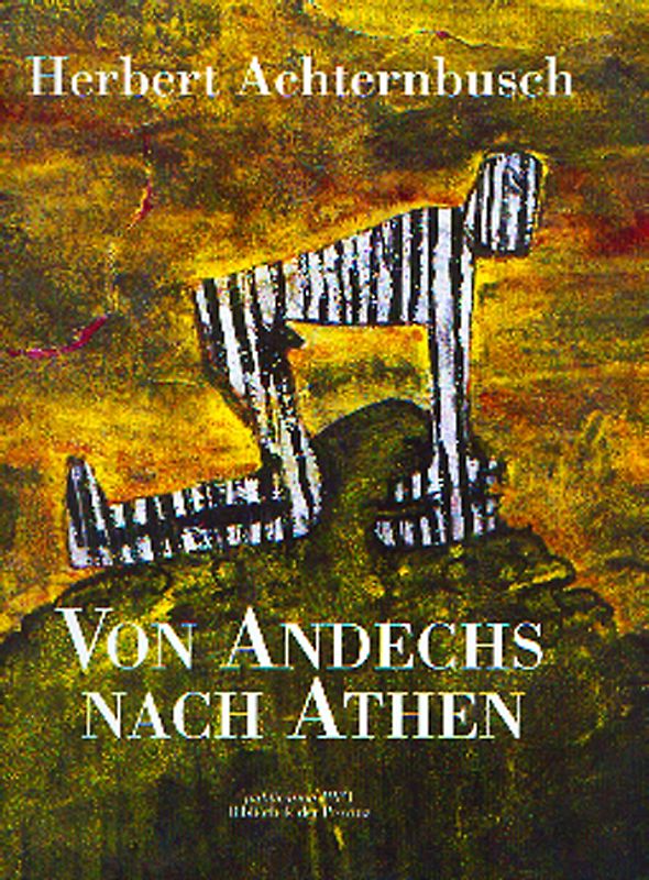 Von Andechs nach Athen. Bilder und Texte