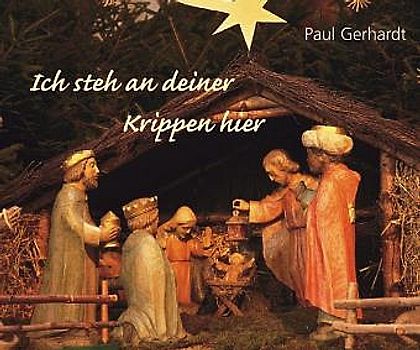 Ich steh an deiner Krippen hier