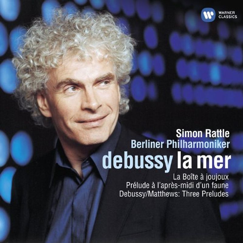 Simon Rattle - La Mer/Prelude/La Boite a Joujoux