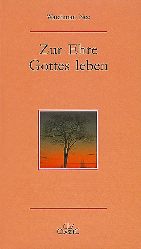 Zur Ehre Gottes leben
