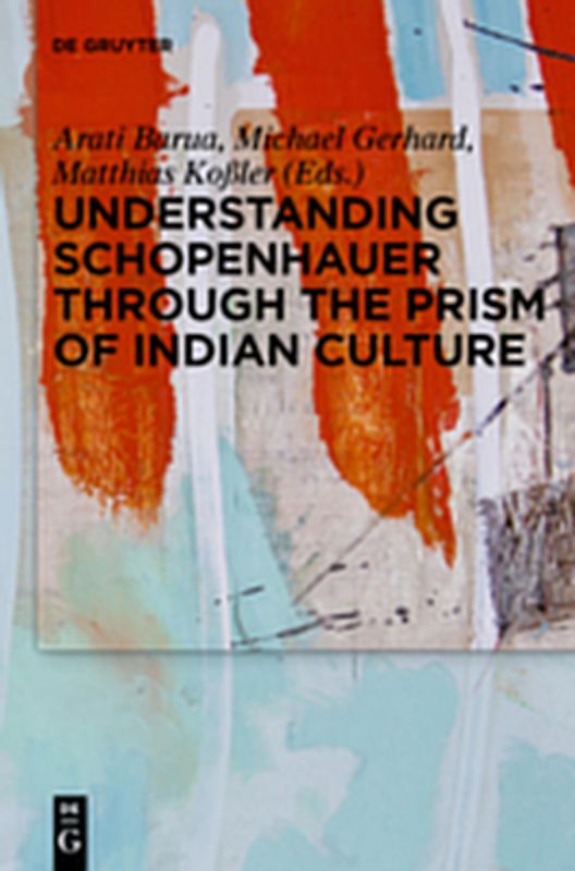 Understanding Schopenhauer through the Prism of Indian Culture