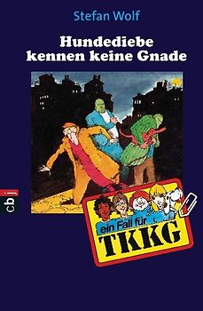 TKKG - Hundediebe kennen keine Gnade