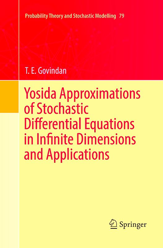 Yosida Approximations of Stochastic Differential Equations in Infinite Dimensions and Applications