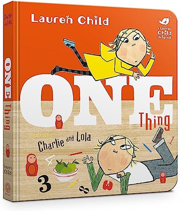 Charlie and Lola: One Thing Board Book