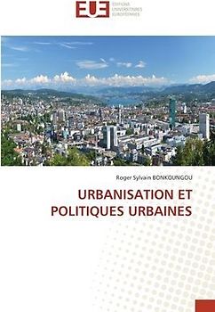URBANISATION ET POLITIQUES URBAINES