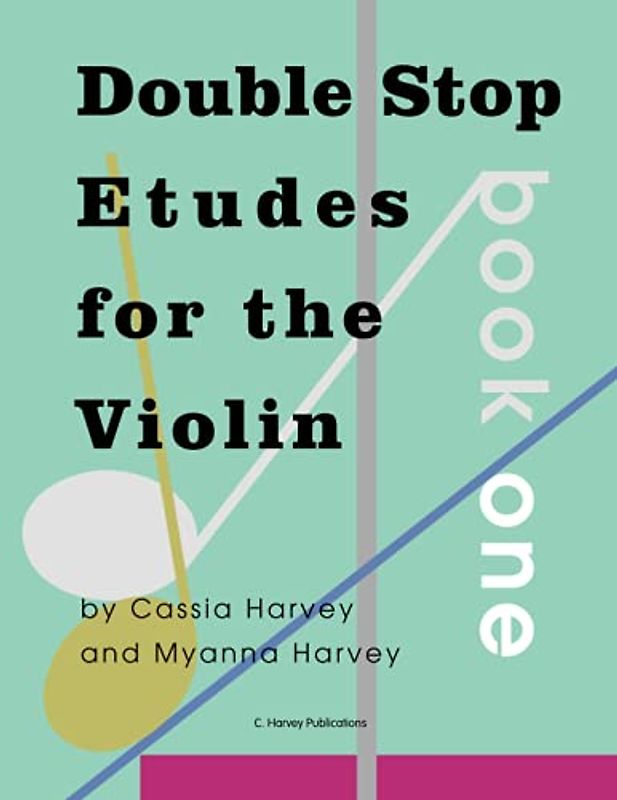 Double Stop Etudes for the Violin, Book One