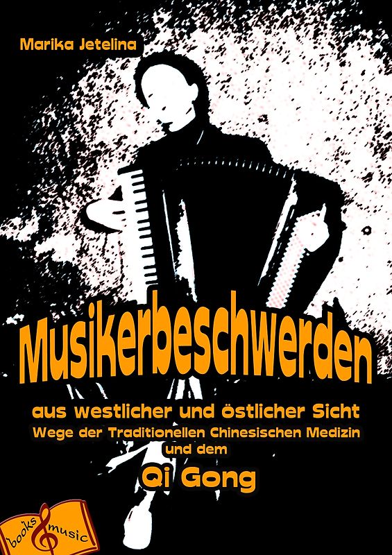 Musikerbeschwerden aus westlicher und östlicher Sicht