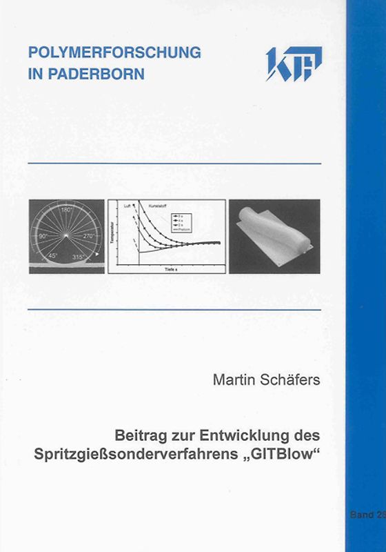 Beitrag zur Entwicklung des Spritzgießsonderverfahrens „GITBlow“